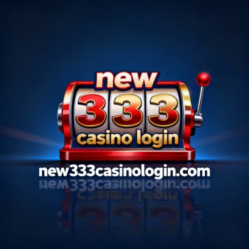 new 333 casino login